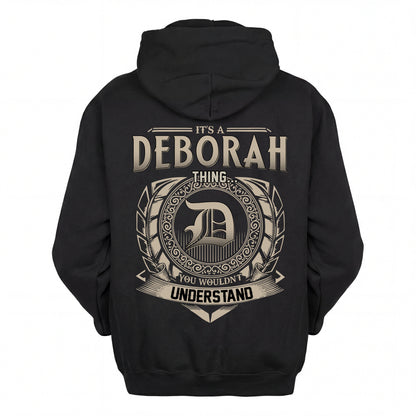 DEBORAH HH88-K2–Personalized Name Quote Apparel “It’s an NAME Thing You Wouldn’t Understand”