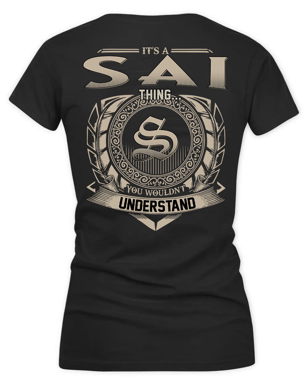 SAI HH88-K2–Personalized Name Quote Apparel “It’s a/an NAME Thing You Wouldn’t Understand”