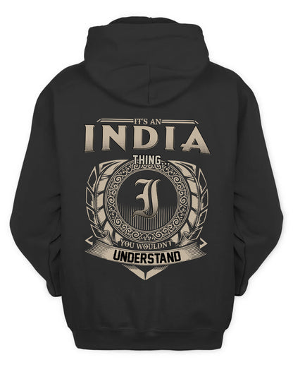 INDIA HH88-K2–Personalized Name Quote Apparel “It’s a/an NAME Thing You Wouldn’t Understand”