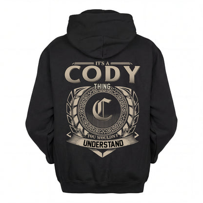 CODY HH88-K2–Personalized Name Quote Apparel “It’s an NAME Thing You Wouldn’t Understand”