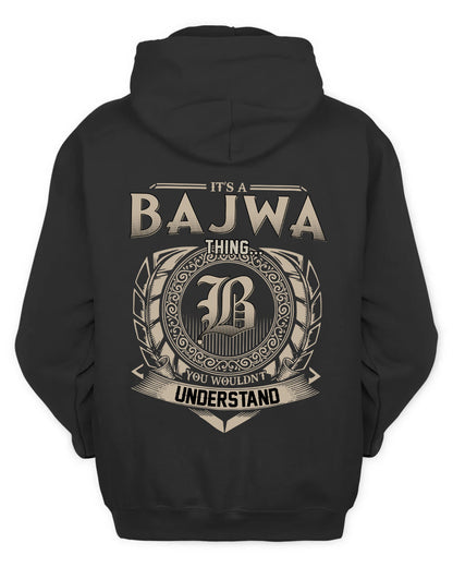 BAJWA HH88-K2–Personalized Name Quote Apparel “It’s a/an NAME Thing You Wouldn’t Understand”