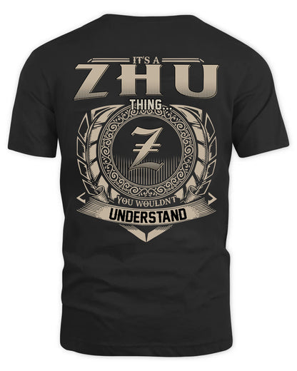ZHU HH88-K2–Personalized Name Quote Apparel “It’s a/an NAME Thing You Wouldn’t Understand”