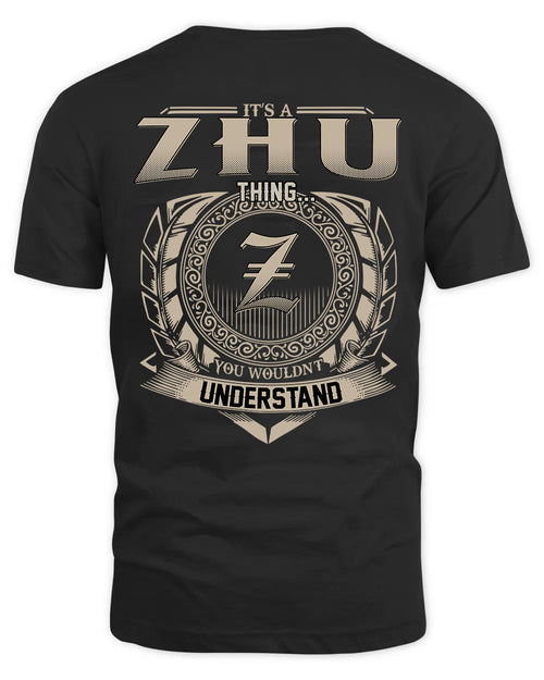 ZHU HH88-K2–Personalized Name Quote Apparel “It’s a/an NAME Thing You Wouldn’t Understand”