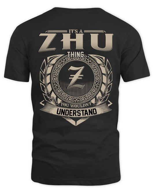 ZHU HH88-K2–Personalized Name Quote Apparel “It’s a/an NAME Thing You Wouldn’t Understand”