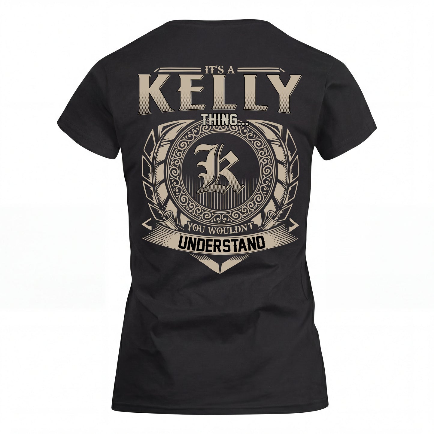 KELLY HH88-K2–Personalized Name Quote Apparel “It’s an NAME Thing You Wouldn’t Understand”