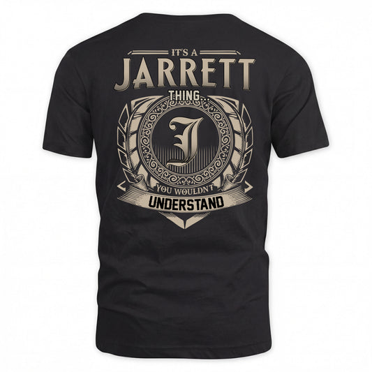 JARRETT HH88-K2–Personalized Name Quote Apparel “It’s a/an NAME Thing You Wouldn’t Understand”