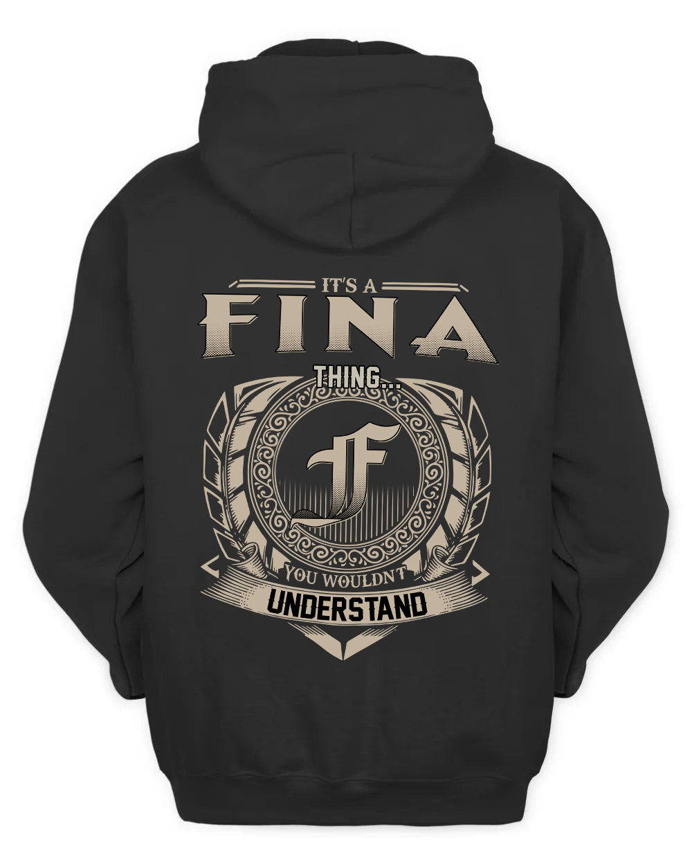 FINA HH88-K2–Personalized Name Quote Apparel “It’s a/an NAME Thing You Wouldn’t Understand”