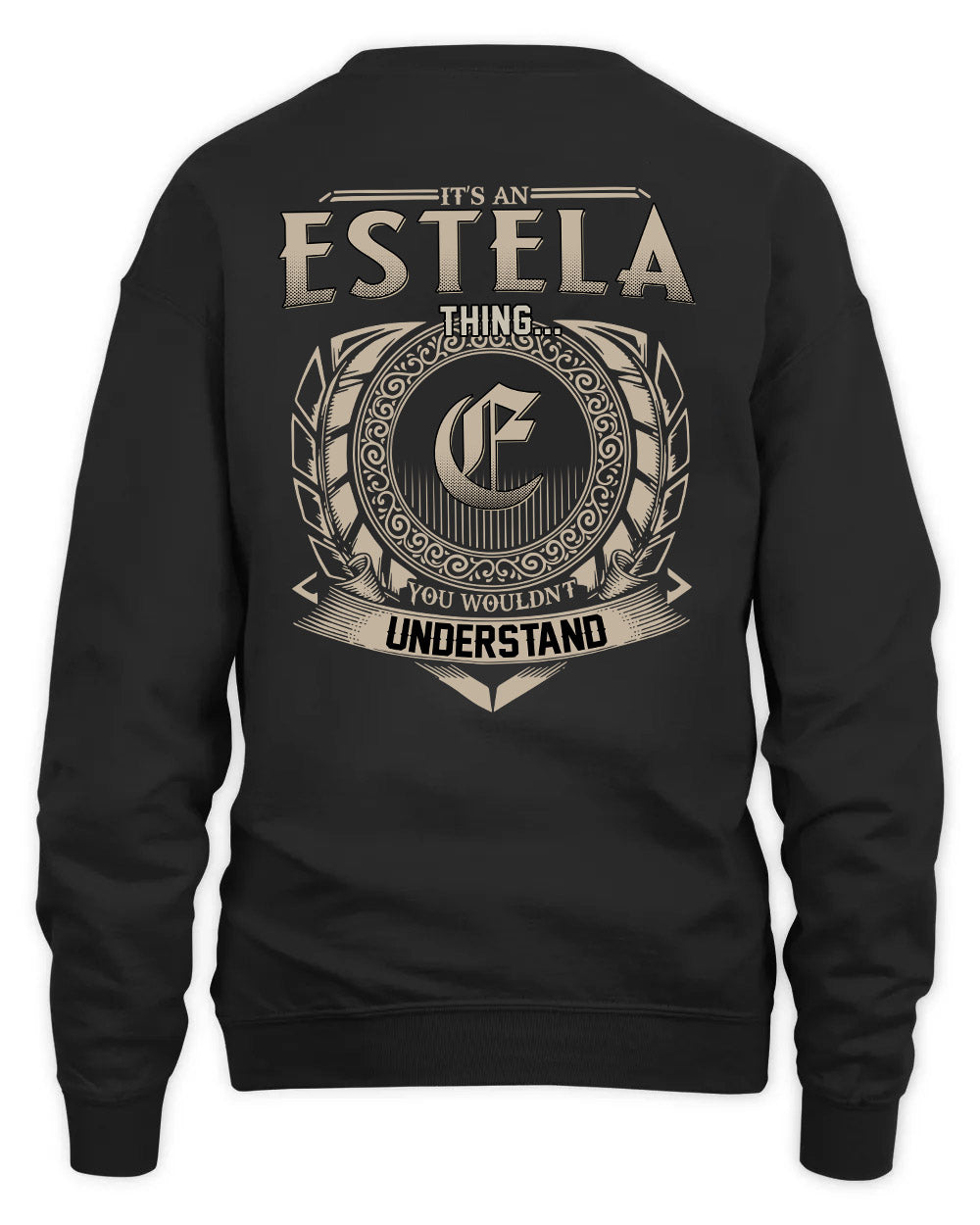 ESTELA HH88-K2–Personalized Name Quote Apparel “It’s a/an NAME Thing You Wouldn’t Understand”