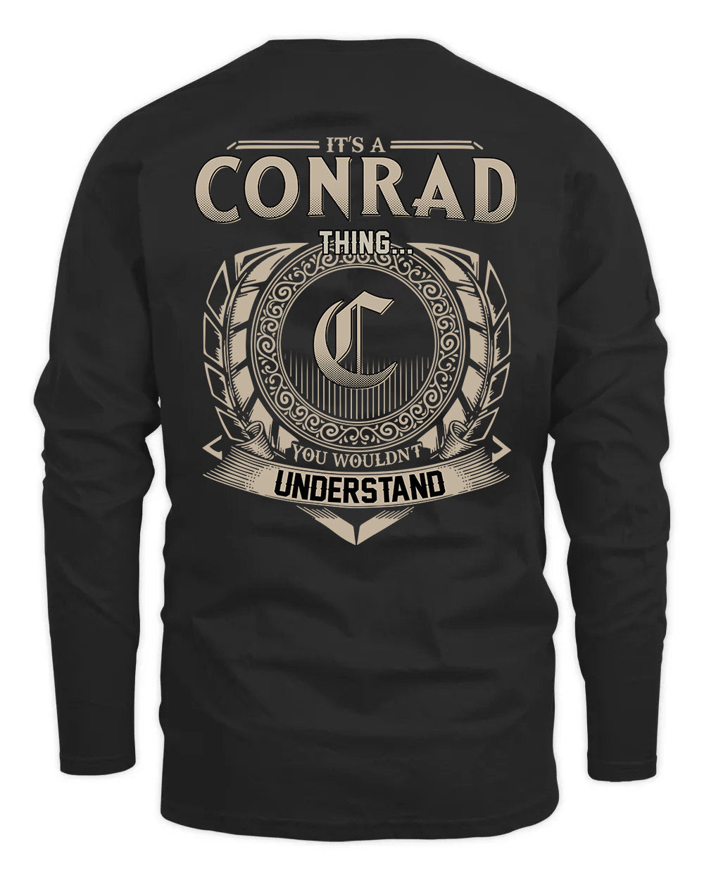 CONRAD HH88-K2–Personalized Name Quote Apparel “It’s a/an NAME Thing You Wouldn’t Understand”