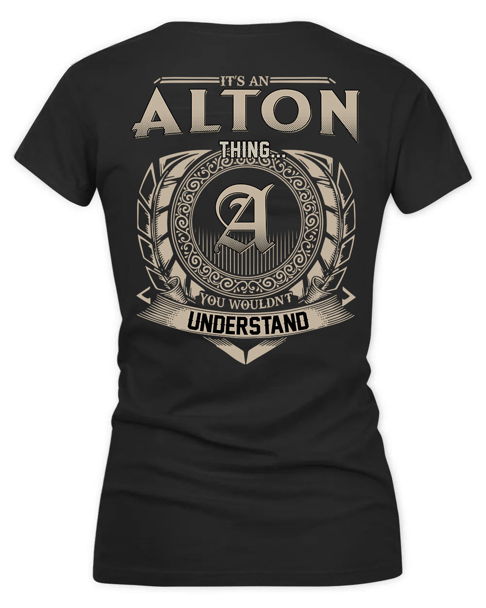 ALTON HH88-K2–Personalized Name Quote Apparel “It’s a/an NAME Thing You Wouldn’t Understand”