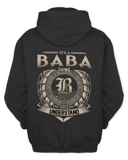 BABA HH88-K2–Personalized Name Quote Apparel “It’s a/an NAME Thing You Wouldn’t Understand”