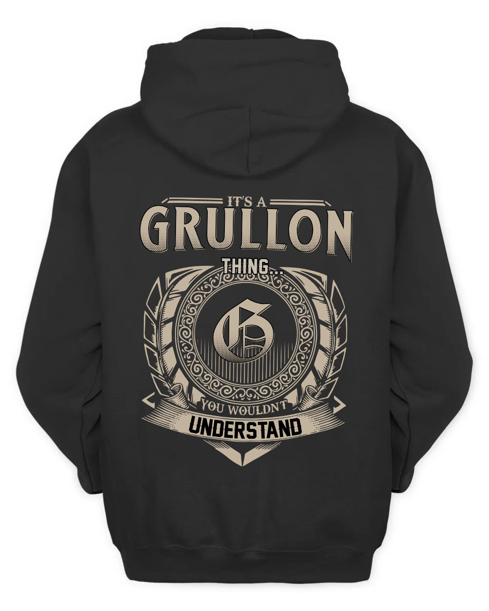 GRULLON HH88-K2–Personalized Name Quote Apparel “It’s a/an NAME Thing You Wouldn’t Understand”