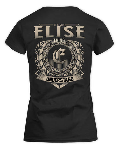 ELISE HH88-K2–Personalized Name Quote Apparel “It’s a/an NAME Thing You Wouldn’t Understand”