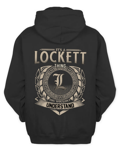 LOCKETT HH88-K2–Personalized Name Quote Apparel “It’s a/an NAME Thing You Wouldn’t Understand”