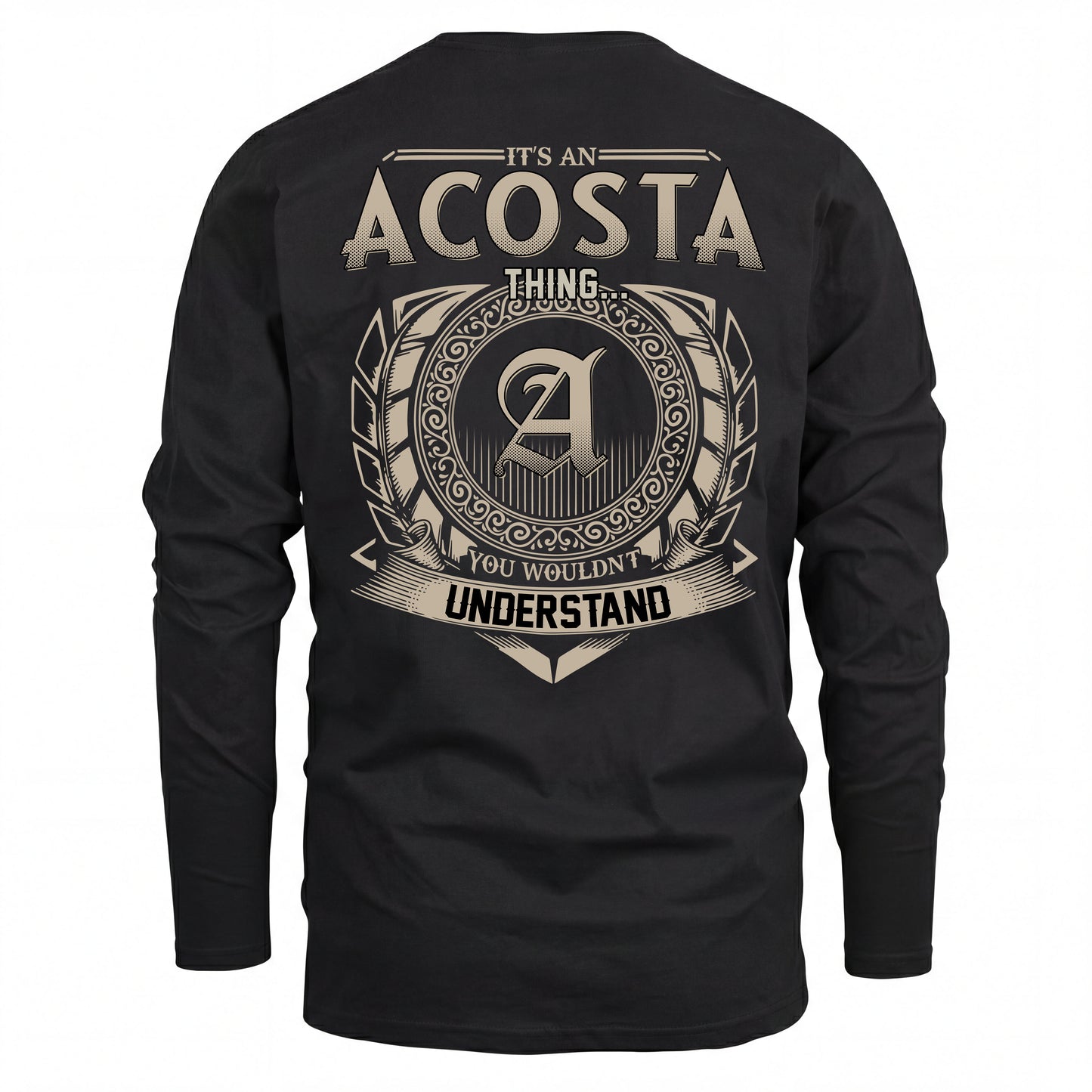 ACOSTA HH88-K2–Personalized Name Quote Apparel “It’s an NAME Thing You Wouldn’t Understand”