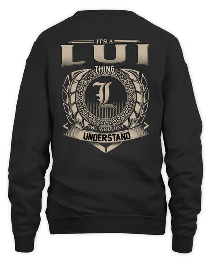 LUI HH88-K2–Personalized Name Quote Apparel “It’s a/an NAME Thing You Wouldn’t Understand”