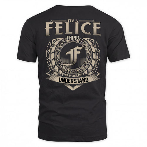 FELICE HH88-K2–Personalized Name Quote Apparel “It’s a/an NAME Thing You Wouldn’t Understand”