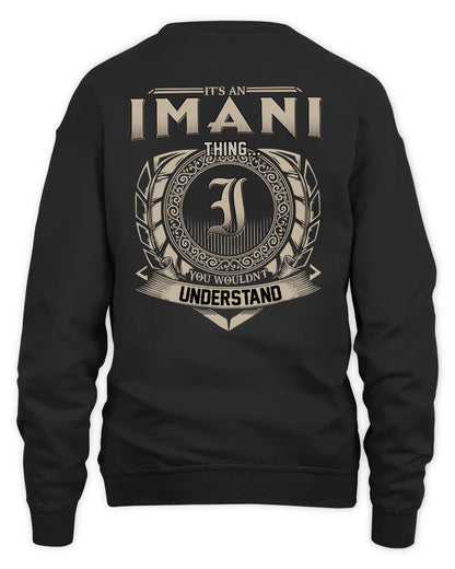 IMANI HH88-K2–Personalized Name Quote Apparel “It’s a/an NAME Thing You Wouldn’t Understand”