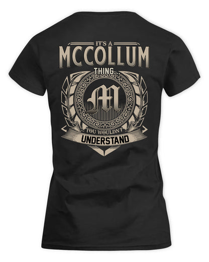 MCCOLLUM HH88-K2–Personalized Name Quote Apparel “It’s a/an NAME Thing You Wouldn’t Understand”