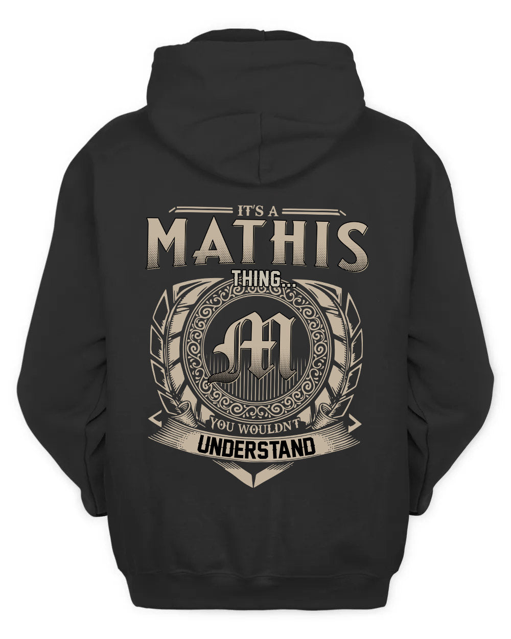 MATHIS HH88-K2–Personalized Name Quote Apparel “It’s a/an NAME Thing You Wouldn’t Understand”