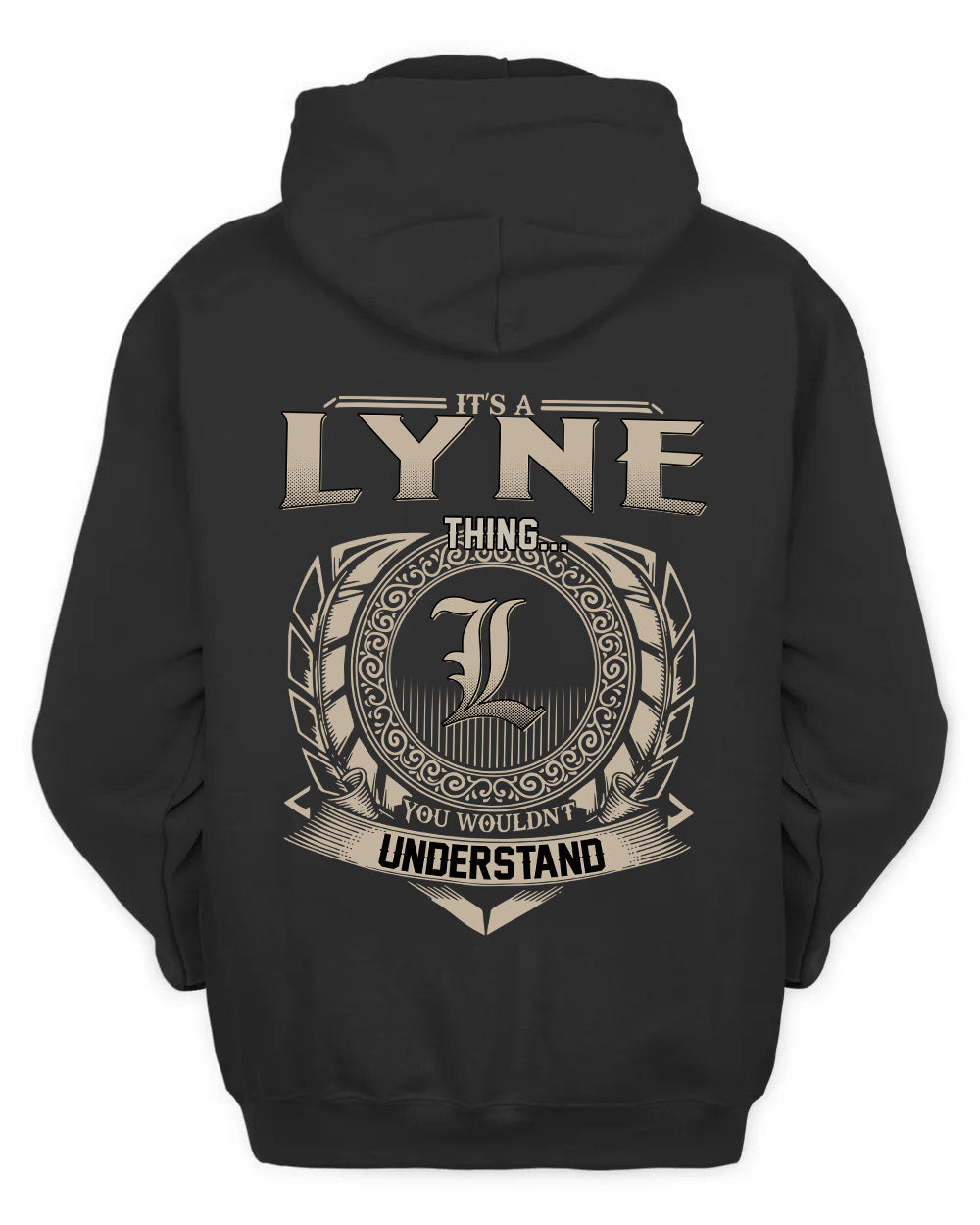 LYNE HH88-K2–Personalized Name Quote Apparel “It’s a/an NAME Thing You Wouldn’t Understand”