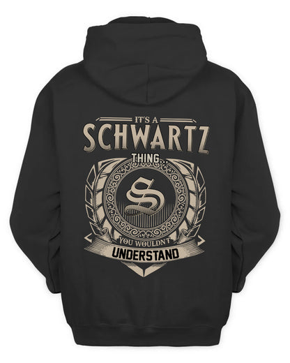 SCHWARTZ HH88-K2–Personalized Name Quote Apparel “It’s a/an NAME Thing You Wouldn’t Understand”