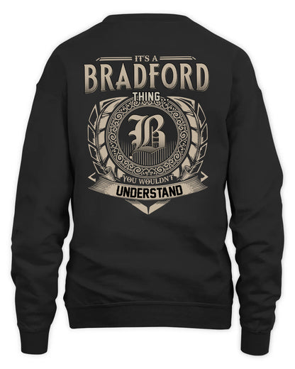 BRADFORD HH88-K2–Personalized Name Quote Apparel “It’s a/an NAME Thing You Wouldn’t Understand”