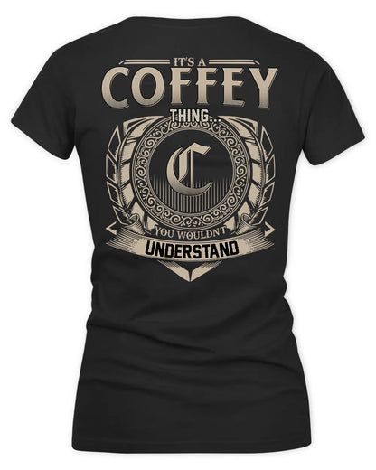 COFFIN HH88-K2–Personalized Name Quote Apparel “It’s a/an NAME Thing You Wouldn’t Understand”