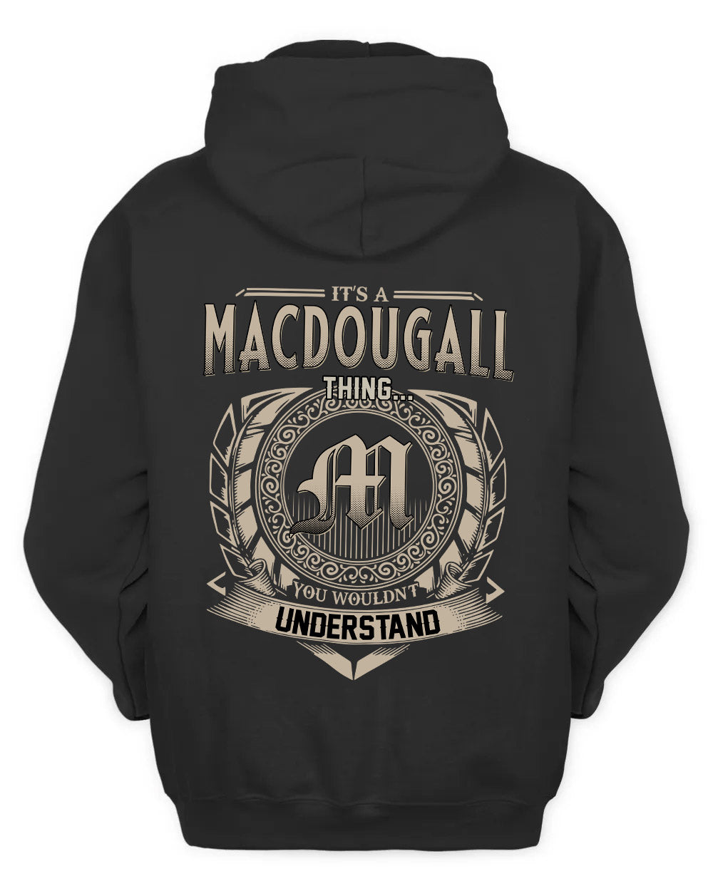 MACDOUGALL HH88-K2–Personalized Name Quote Apparel “It’s a/an NAME Thing You Wouldn’t Understand”