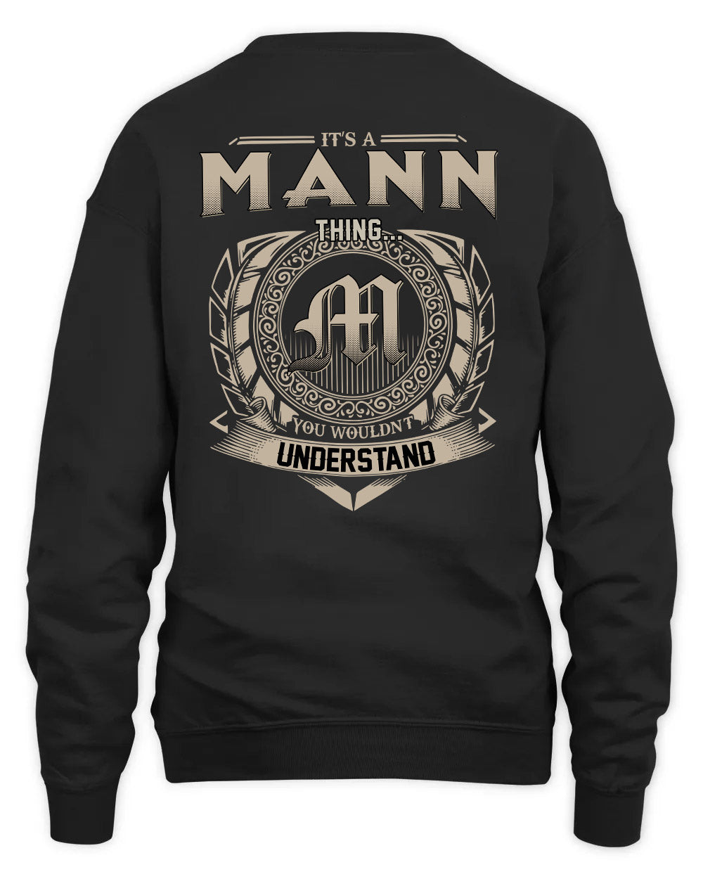 MANN HH88-K2–Personalized Name Quote Apparel “It’s a/an NAME Thing You Wouldn’t Understand”