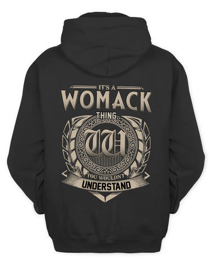 WOMACK HH88-K2–Personalized Name Quote Apparel “It’s a/an NAME Thing You Wouldn’t Understand”