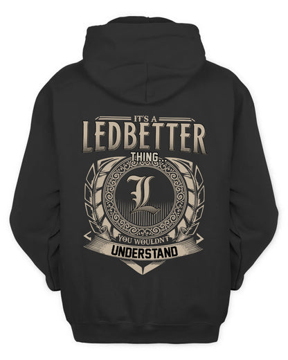 LEDBETTER HH88-K2–Personalized Name Quote Apparel “It’s a/an NAME Thing You Wouldn’t Understand”