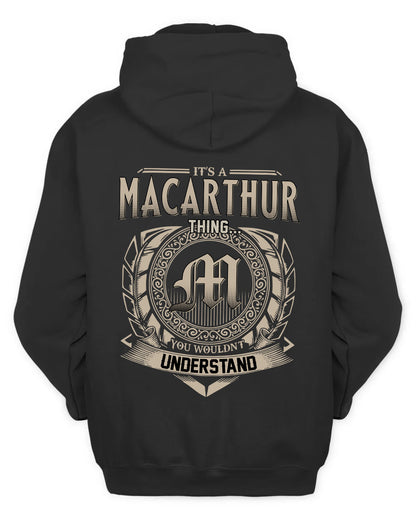MACARTHUR HH88-K2–Personalized Name Quote Apparel “It’s a/an NAME Thing You Wouldn’t Understand”