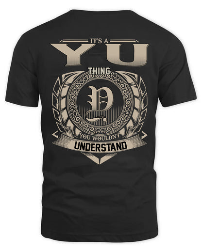 YU HH88-K2–Personalized Name Quote Apparel “It’s a/an NAME Thing You Wouldn’t Understand”