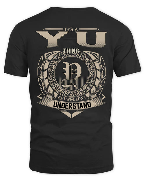 YU HH88-K2–Personalized Name Quote Apparel “It’s a/an NAME Thing You Wouldn’t Understand”