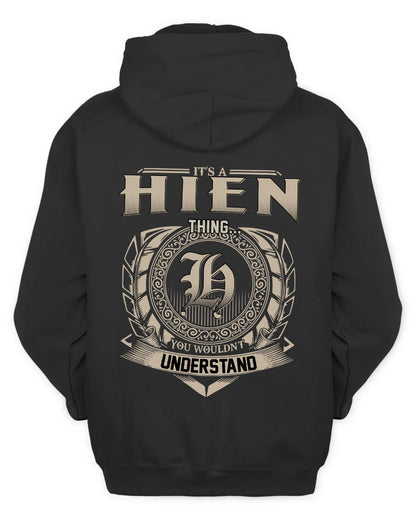 HIEN HH88-K2–Personalized Name Quote Apparel “It’s a/an NAME Thing You Wouldn’t Understand”