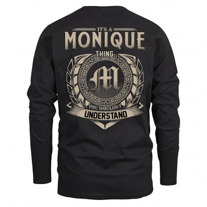 MONIQUE HH88-K2–Personalized Name Quote Apparel “It’s an NAME Thing You Wouldn’t Understand”