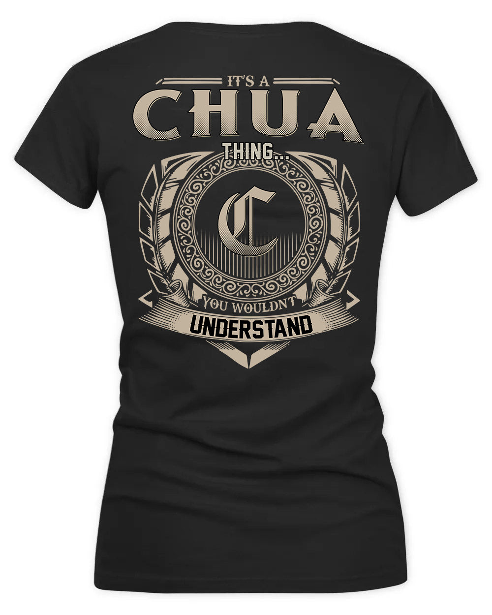 CHUC HH88-K2–Personalized Name Quote Apparel “It’s a/an NAME Thing You Wouldn’t Understand”