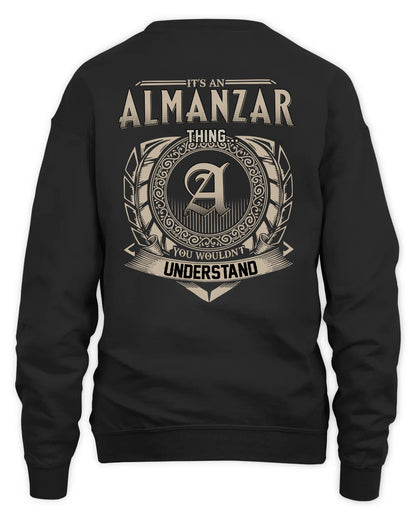 ALMANZAR HH88-K2–Personalized Name Quote Apparel “It’s a/an NAME Thing You Wouldn’t Understand”