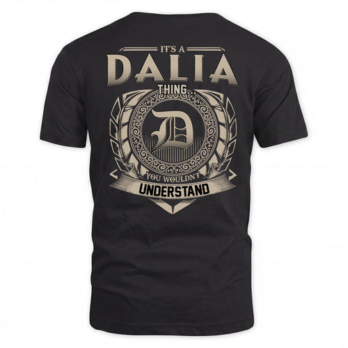 DALIA HH88-K2–Personalized Name Quote Apparel “It’s a/an NAME Thing You Wouldn’t Understand”