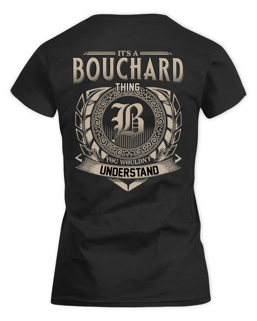 BOUCHARD HH88-K2–Personalized Name Quote Apparel “It’s a/an NAME Thing You Wouldn’t Understand”