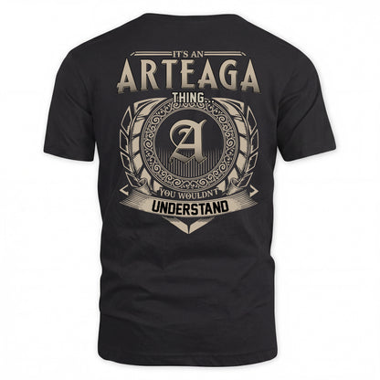 ARTEAGA HH88-K2–Personalized Name Quote Apparel “It’s a/an NAME Thing You Wouldn’t Understand”