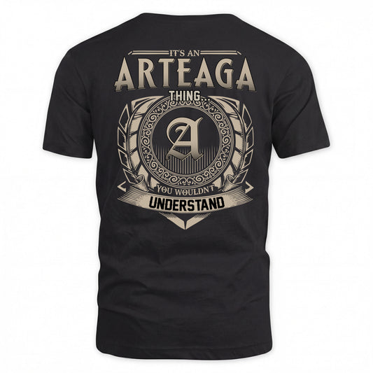 ARTEAGA HH88-K2–Personalized Name Quote Apparel “It’s a/an NAME Thing You Wouldn’t Understand”