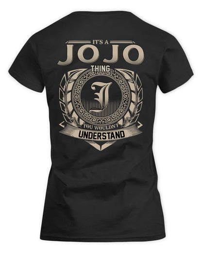 JOJO HH88-K2–Personalized Name Quote Apparel “It’s a/an NAME Thing You Wouldn’t Understand”