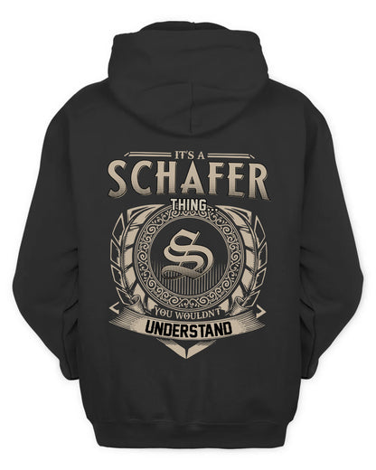 SCHAFER HH88-K2–Personalized Name Quote Apparel “It’s a/an NAME Thing You Wouldn’t Understand”