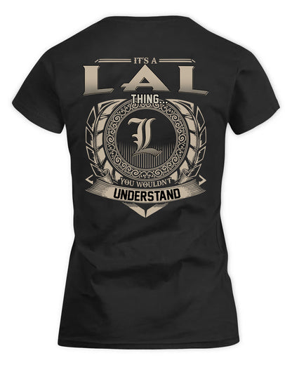LAL HH88-K2–Personalized Name Quote Apparel “It’s a/an NAME Thing You Wouldn’t Understand”