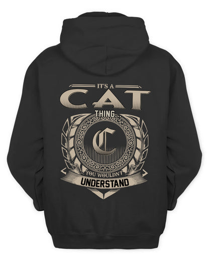 CAT HH88-K2–Personalized Name Quote Apparel “It’s a/an NAME Thing You Wouldn’t Understand”