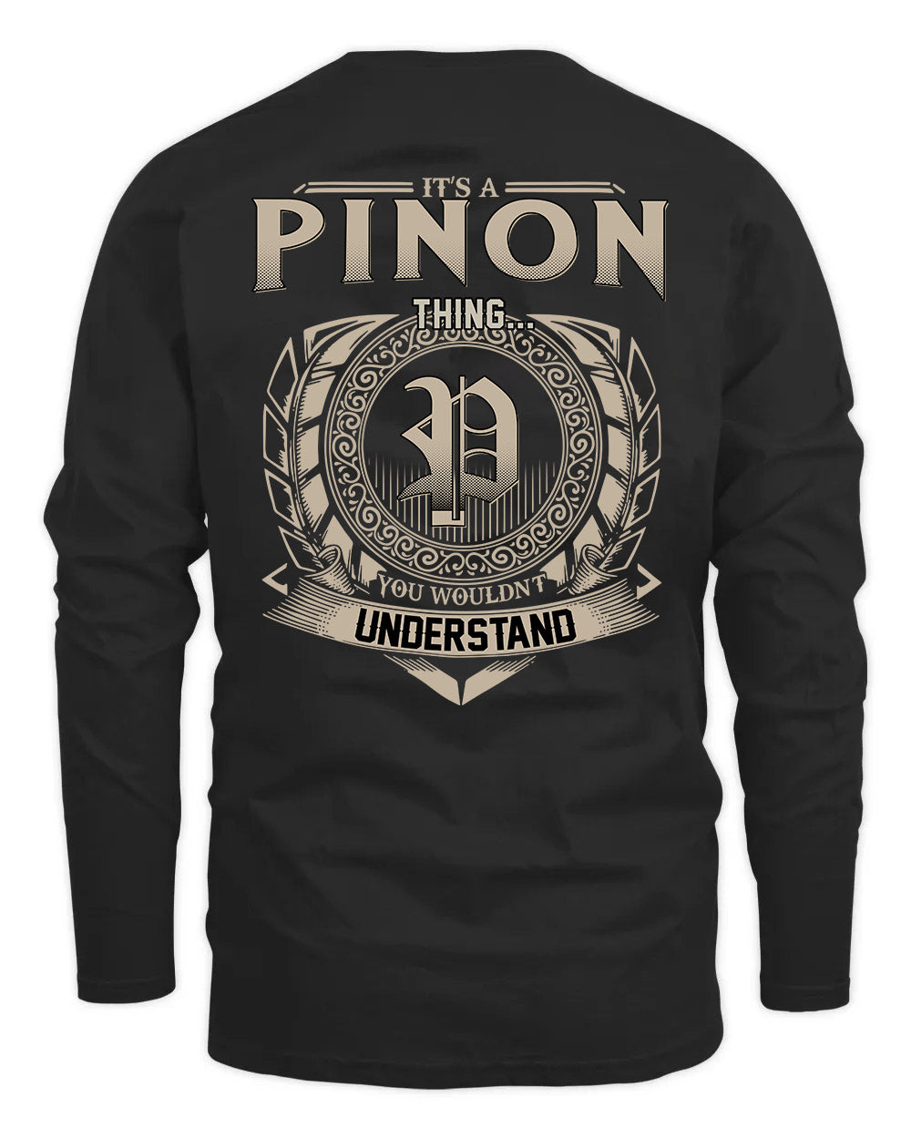 PINON HH88-K2–Personalized Name Quote Apparel “It’s a/an NAME Thing You Wouldn’t Understand”