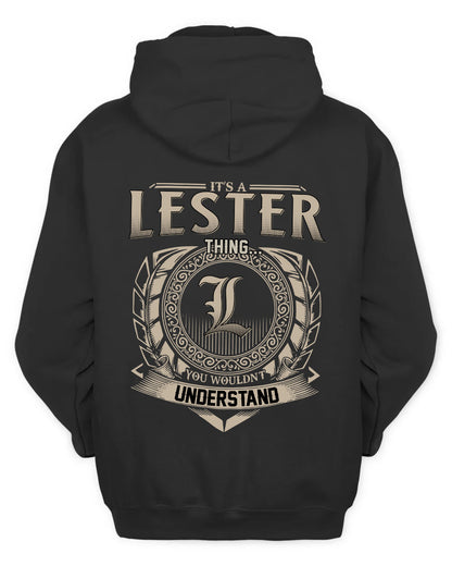 LESTER HH88-K2–Personalized Name Quote Apparel “It’s a/an NAME Thing You Wouldn’t Understand”