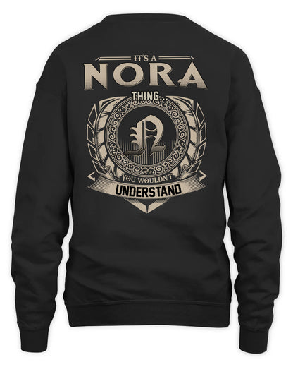 NORA HH88-K2–Personalized Name Quote Apparel “It’s a/an NAME Thing You Wouldn’t Understand”